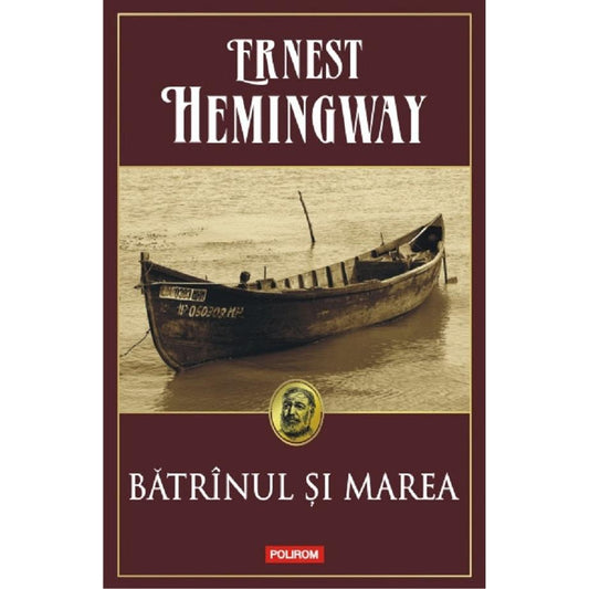 Batrinul si marea, de Ernest Hemingway