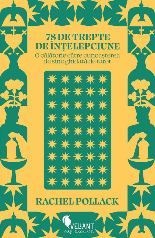 78 de trepte de intelepciune, de Rachel Pollack - Publisol.ro