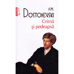 Crima si pedeapsa, de F. M. Dostoievski