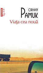Viata cea noua, de Orhan Pamuk