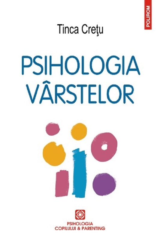 Psihologia varstelor, de  Tinca Cretu