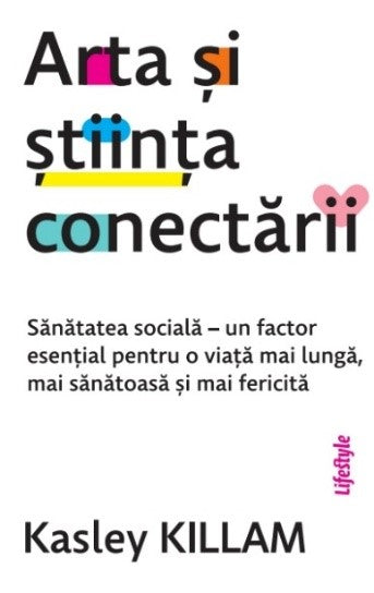 Arta si stiinta conectarii, de Kasley KILLAM