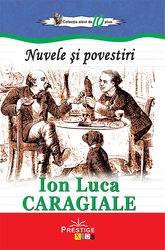 Nuvele si povestiri, de Ion Luca Caragiale