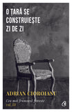 O tara se construieste zi de zi, de Adrian Cioroianu