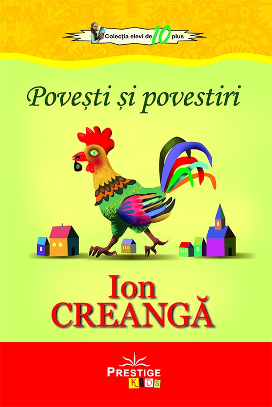 Povesti si povestiri - Ion Creanga, de Ion Creanga