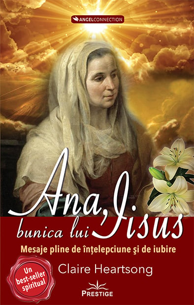 Ana, bunica lui IIsus, de Claire Heartsong