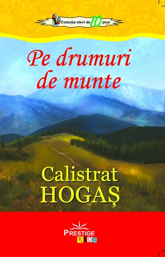 Pe drumuri de munte - Calistrat Hogas, de Calistrat Hogas