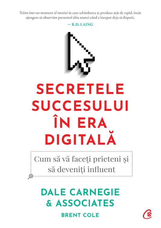 Secretele succesului In era digitala, de Dale Carnegie, Dale Carnegie; Associates