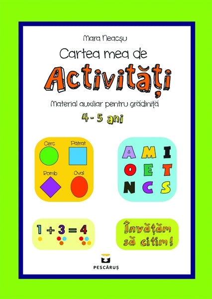 Cartea mea de activitati 4-5 ani, de Mara Neacsu