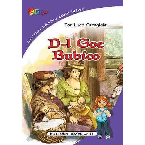 D-l Goe . Bubico, de Ion Luca Caragiale