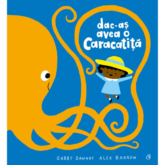 Dac-as avea o caracatita, de Gabby Dawnay