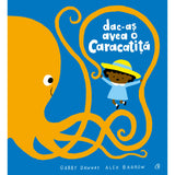 Dac-as avea o caracatita, de Gabby Dawnay