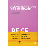 De ce barbatii se uita la meci si femeile In oglinda, de Allan Pease, Barbara Pease