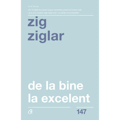 De la bine la excelent, de Zig Ziglar