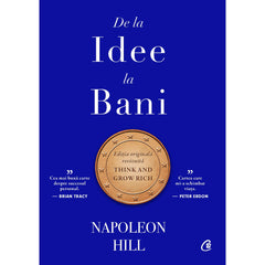 De la idee la bani. Editie de colectie, de Napoleon Hill