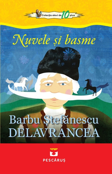 Nuvele si basme - Barbu Stefanescu Delavrancea, de Barbu Stefanescu Delavrancea