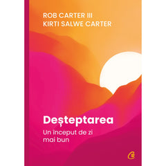 Desteptarea, de Rob Carter III, Kirti Salwe Carter