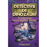 Detectivii de dinozauri In Transilvania. Dracula, balauri si dinozauri, de Stephanie Baudet