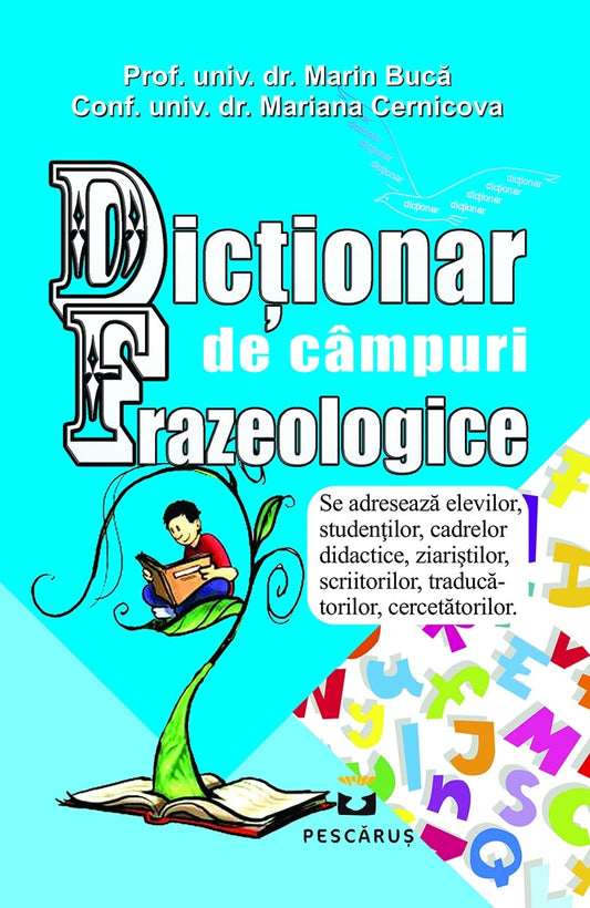 Dictionar de Campuri Frazeologice - Marin Buca, Mariana Cernicova, de Marin Buca, Mariana Cernicova