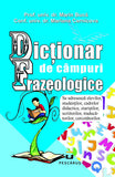 Dictionar de Campuri Frazeologice - Marin Buca, Mariana Cernicova, de Marin Buca, Mariana Cernicova