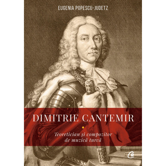 Dimitrie Cantemir, de Eugenia Popescu-Judetz