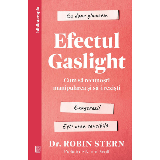 Efectul Gaslight, de Dr. Robin Stern