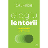Elogiu lentorii, de Carl Honore