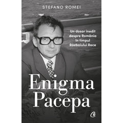 Enigma Pacepa, de Stefano Romei