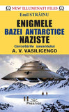 Enigmele bazei Antarctice naziste, de Emil Strainu