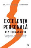 Excelenta personala pentru manageri, de Dr. Michael Karl Schroeder