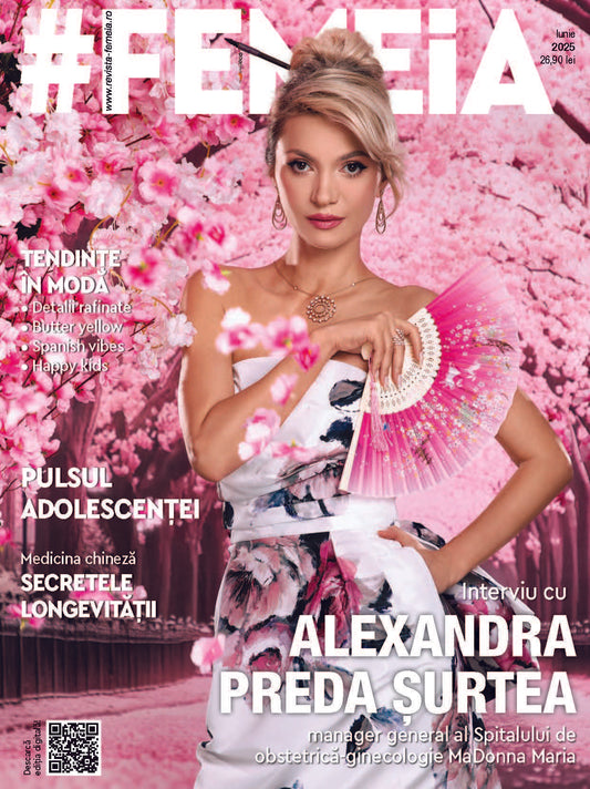 Revista #Femeia - iunie 2025 - digital PDF