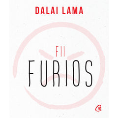 Fii furios, de Dalai Lama