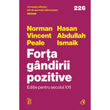 Forta gandirii pozitive. Editie pentru secolul XXI, de Norman Vincent Peale, Hasan Abdullah Ismaik