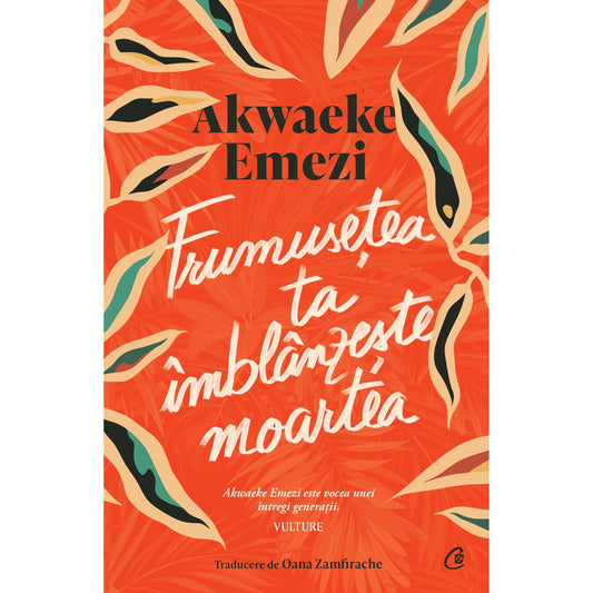 Frumusetea ta Imblanzeste moartea, de Akwaeke Emezi