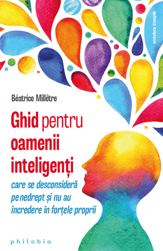 Ghid pentru oamenii inteligenti care se desconsidera pe nedrept, de Beatrice Milletre