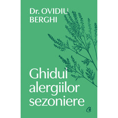 Ghidul alergiilor sezoniere, de Dr. Ovidiu Berghi
