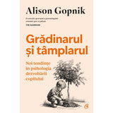 Gradinarul si tamplarul, de Alison Gopnik