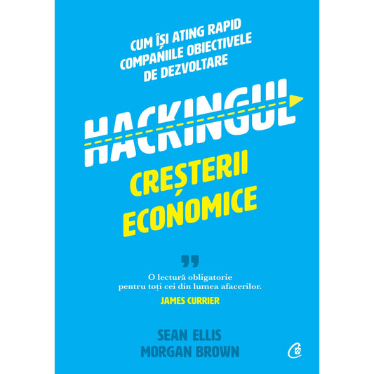 Hackingul cresterii economice, de Sean Ellis, Morgan Brown