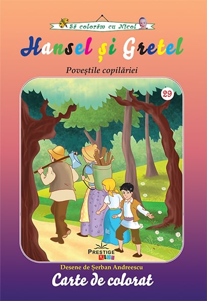 Hansel si Gretel - carte de colorat, de Prestige