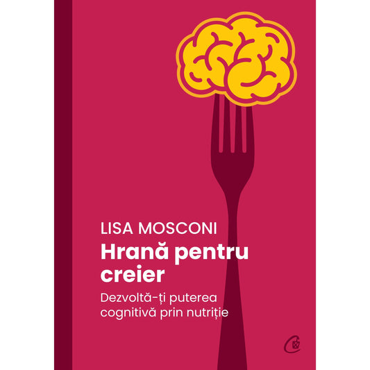 Hrana pentru creier, de Lisa Mosconi