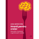 Hrana pentru creier, de Lisa Mosconi