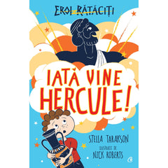 Iata vine Hercule!, de Stella Tarakson