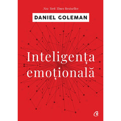 Inteligenta emotionala, de Daniel Goleman