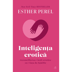 Inteligenta erotica - Hardcover, de Esther Perel
