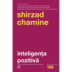 Inteligenta pozitiva, de Shirzad Chamine