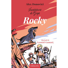 Invatatorii de Grija. Rocky, de Alex Donovici