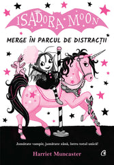Isadora Moon merge In parcul de distractii, de Harriet Muncaster