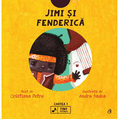 Jimi si Fenderica, de Cristiana Petre, Andra Badea
