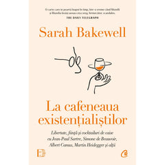 La cafeneaua existentialistilor, de Sarah Bakewell