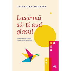 Lasa-ma sa-ti aud glasul!, de Catherine Maurice